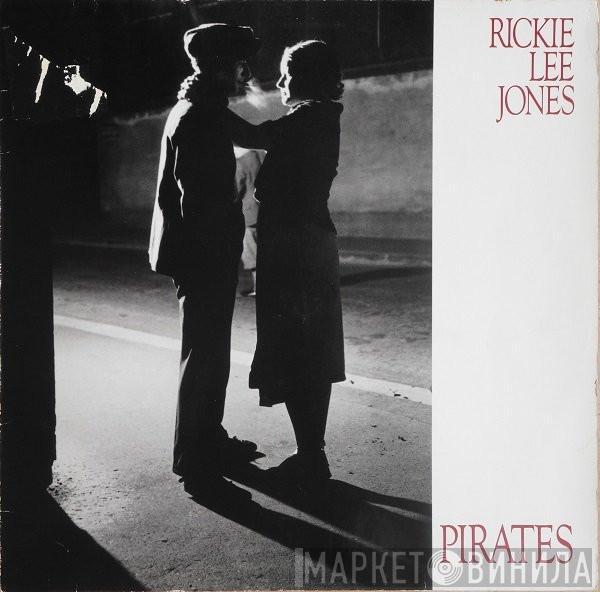  Rickie Lee Jones  - Pirates