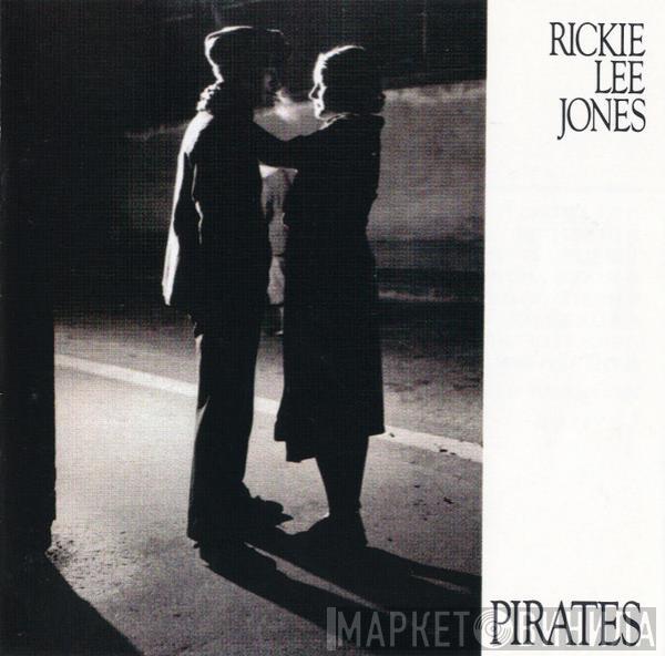  Rickie Lee Jones  - Pirates