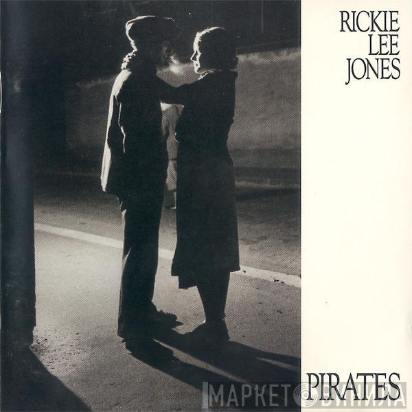  Rickie Lee Jones  - Pirates