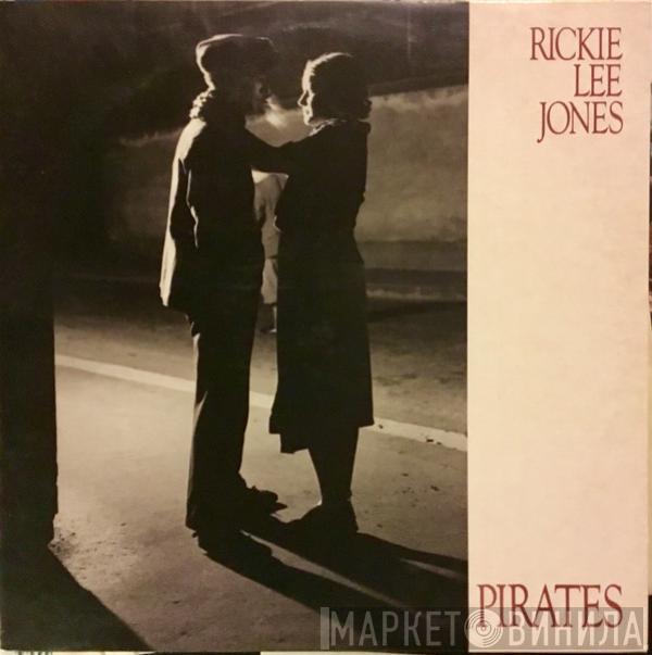  Rickie Lee Jones  - Pirates