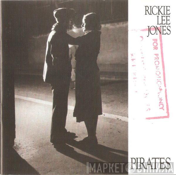  Rickie Lee Jones  - Pirates