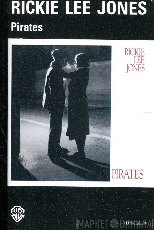  Rickie Lee Jones  - Pirates