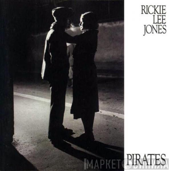  Rickie Lee Jones  - Pirates