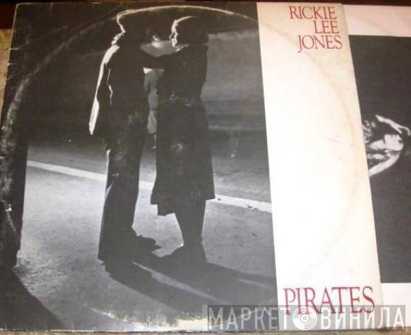 Rickie Lee Jones  - Pirates