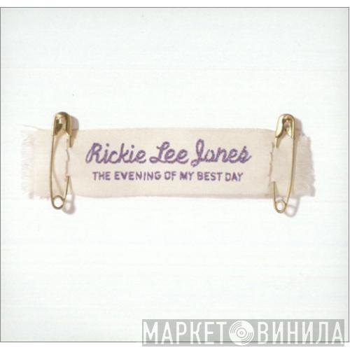 Rickie Lee Jones - The Evening Of My Best Day