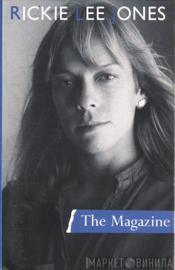  Rickie Lee Jones  - The Magazine