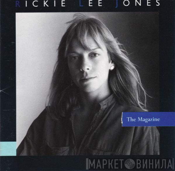  Rickie Lee Jones  - The Magazine