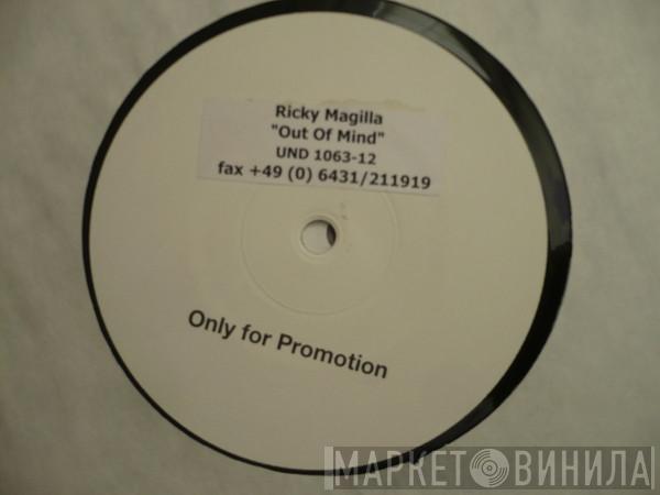 Ricky Magilla - Out Of Mind