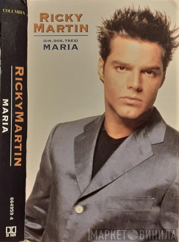 Ricky Martin - (Un, Dos, Tres) Maria