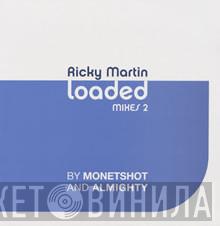 Ricky Martin - Loaded (Mixes 2)