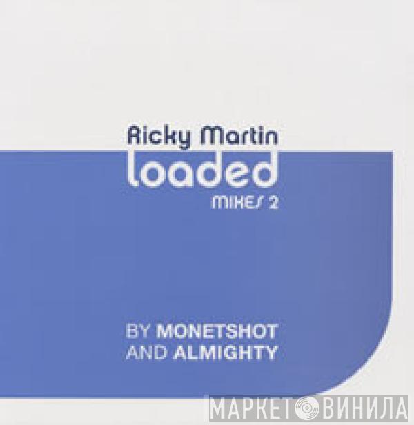  Ricky Martin  - Loaded (Mixes 2)