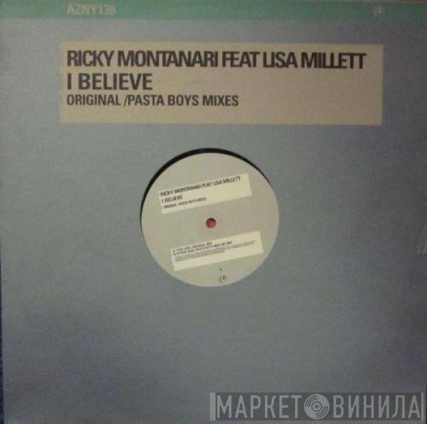 Ricky Montanari, Lisa Millett - I Believe (Original / Pastaboys Mixes)