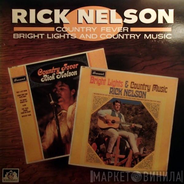  Ricky Nelson   - Bright Lights And Country Music / Country Fever