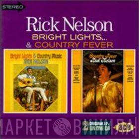  Ricky Nelson   - Bright Lights And Country Music / Country Fever