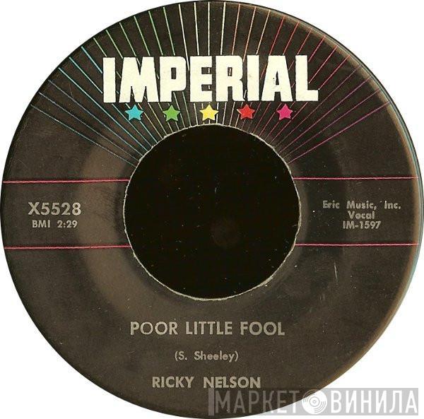  Ricky Nelson   - Poor Little Fool / Don't Leave Me This Way