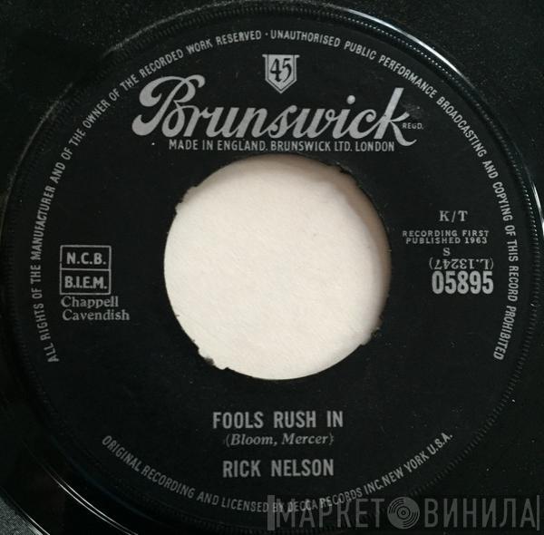 Ricky Nelson  - Fools Rush In / Down Home