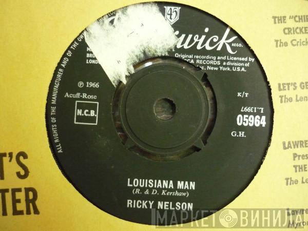 Ricky Nelson  - Louisiana Man / You Just Can't Quit