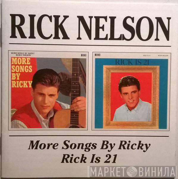 Ricky Nelson  - More Songs By Ricky / Rick Is 21