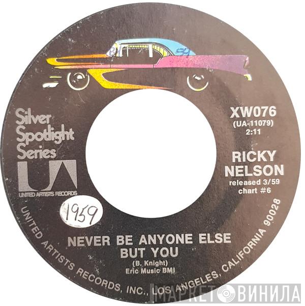 Ricky Nelson  - Never Be Anyone Else But You / That's All