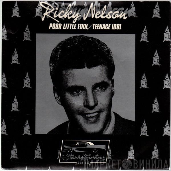Ricky Nelson  - Poor Little Fool / Teenage Idol