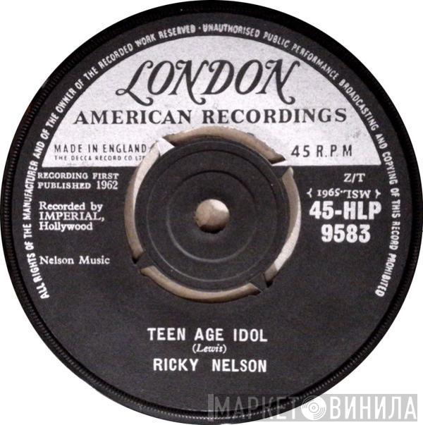 Ricky Nelson  - Teen Age Idol / I've Got My Eyes On You (And I Like What I See)