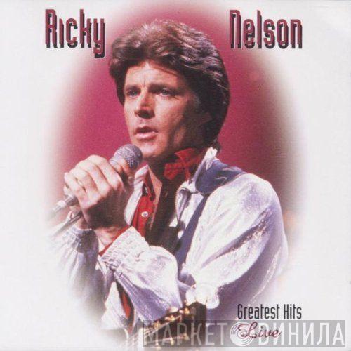 Ricky Nelson  - Greatest Hits - Live