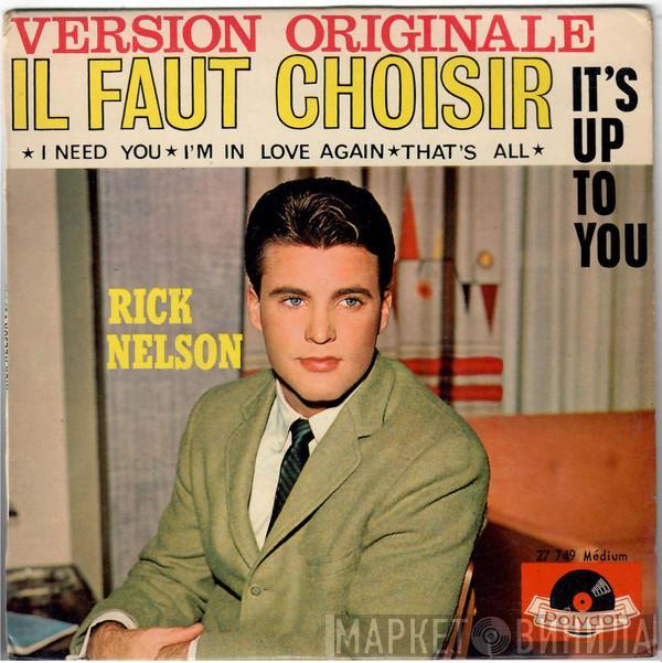 Ricky Nelson  - Il Faut Choisir - It's Up To You