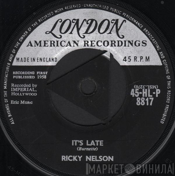 Ricky Nelson  - It's Late