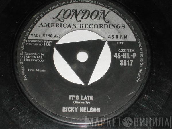 Ricky Nelson  - It's Late