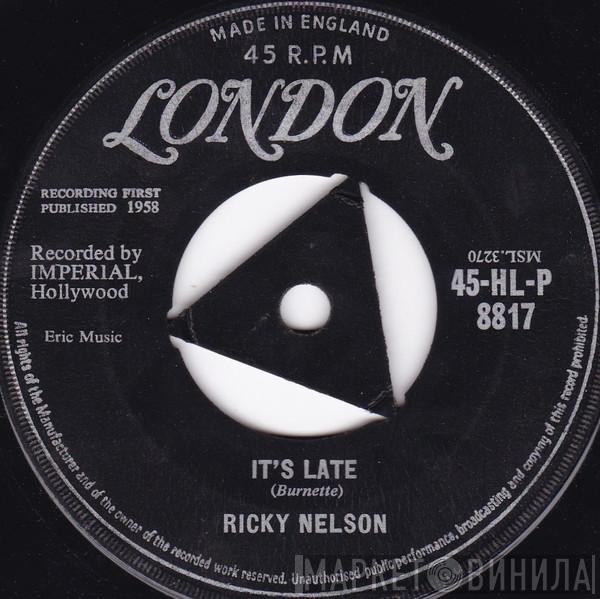 Ricky Nelson  - It's Late