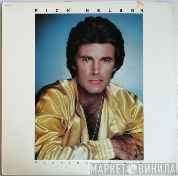Ricky Nelson  - Playing To Win