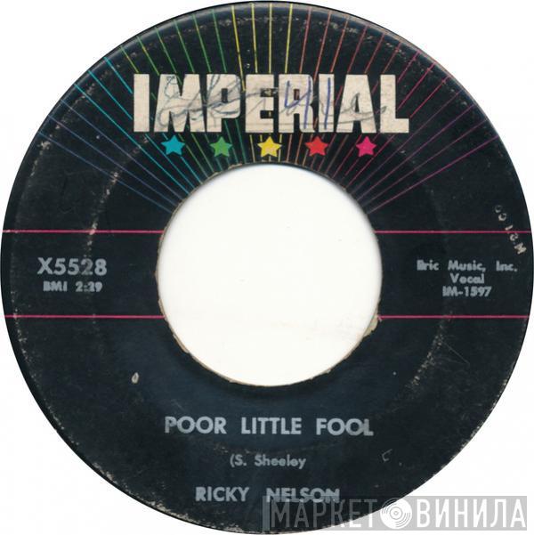  Ricky Nelson   - Poor Little Fool