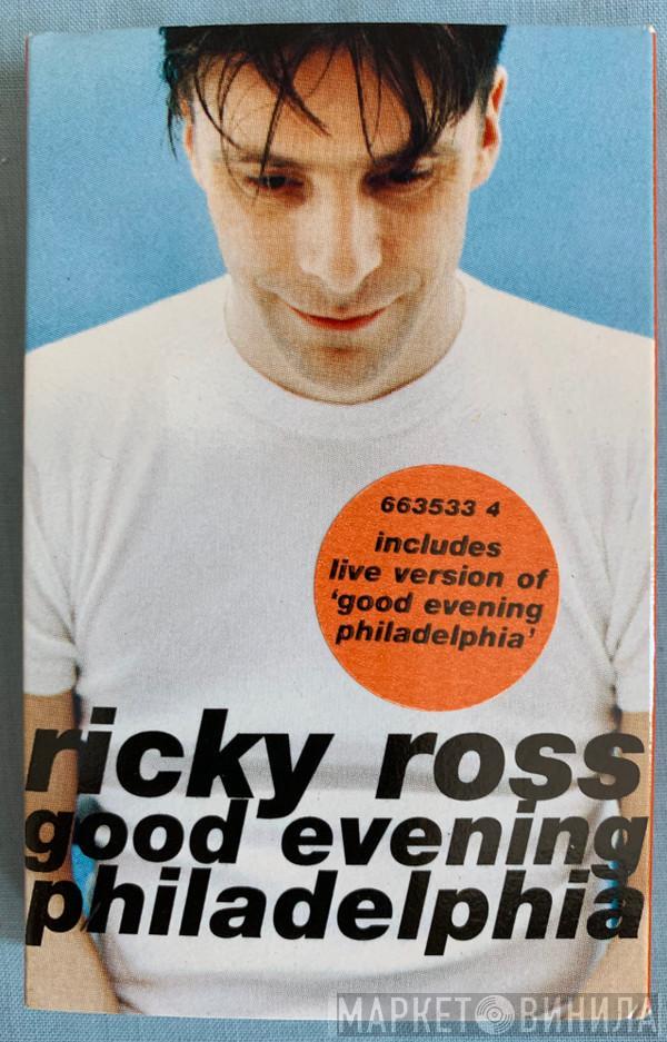 Ricky Ross - Good Evening Philadelphia