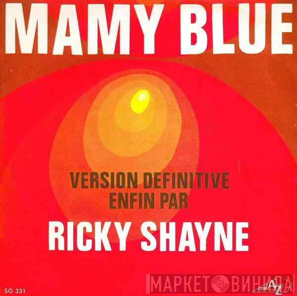  Ricky Shayne  - Mamy Blue / I've Got It All