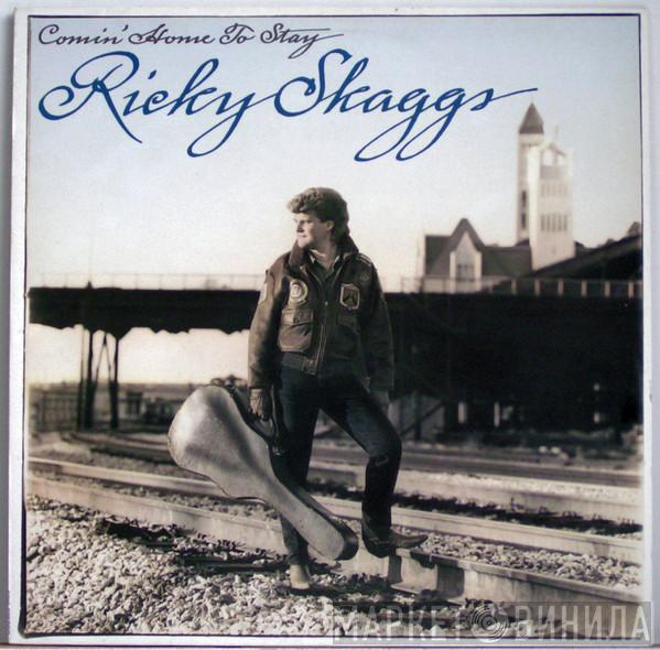 Ricky Skaggs  - Comin' Home To Stay