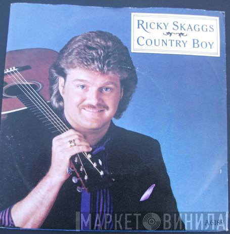 Ricky Skaggs - Country Boy