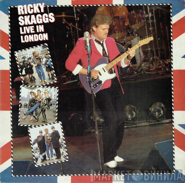 Ricky Skaggs - Live In London