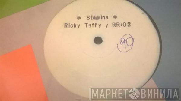 Ricky Tuffy - Stamina