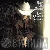  Ricky Van Shelton  - Don't Overlook Salvation