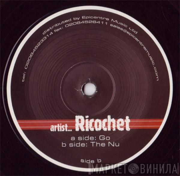 Ricochet! - Go / The Nu