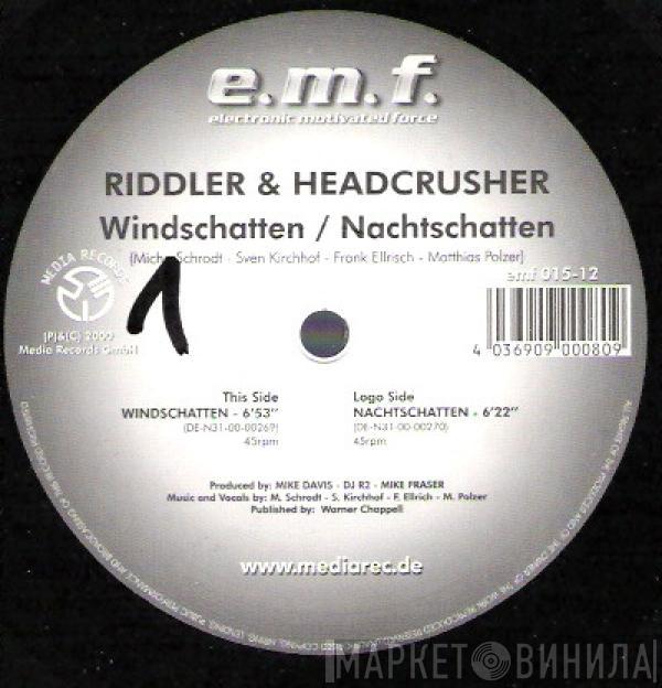  Riddler & Headcrusher  - Windschatten / Nachtschatten