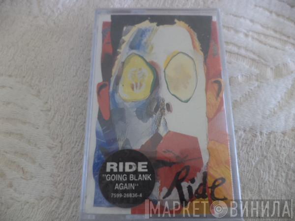  Ride  - Going Blank Again