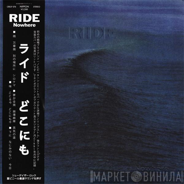  Ride  - Nowhere