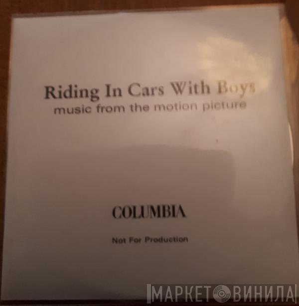  - Riding In Cars With Boys (Music From The Motion Picture)
