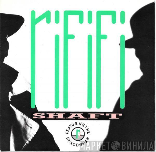 Rififi - Shaft