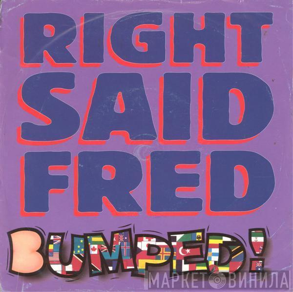 Right Said Fred - Bumped