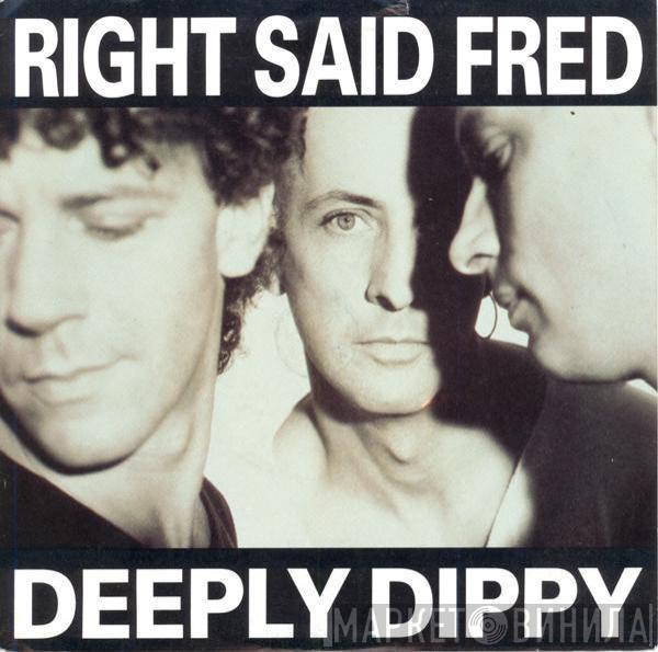  Right Said Fred  - Deeply Dippy