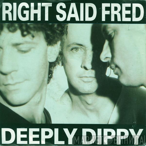  Right Said Fred  - Deeply Dippy