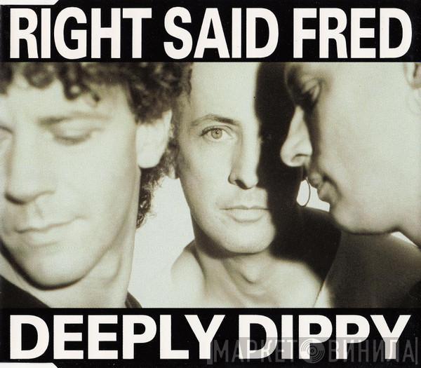  Right Said Fred  - Deeply Dippy