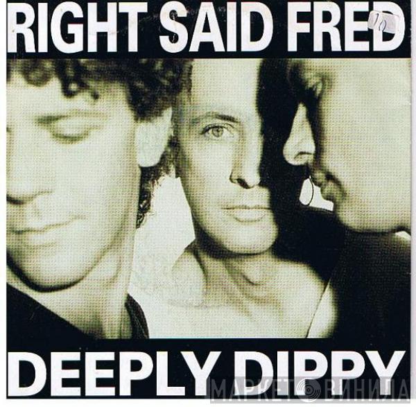  Right Said Fred  - Deeply Dippy